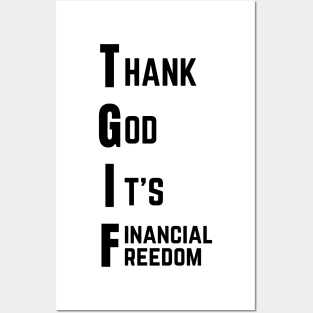 Thank God It's Financial Freedom (Light) Posters and Art